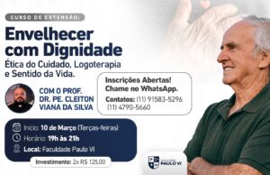 Envelhecimento, ética do cuidado e sentido da vida: por que refletir sobre esse fenômeno transforma a existência